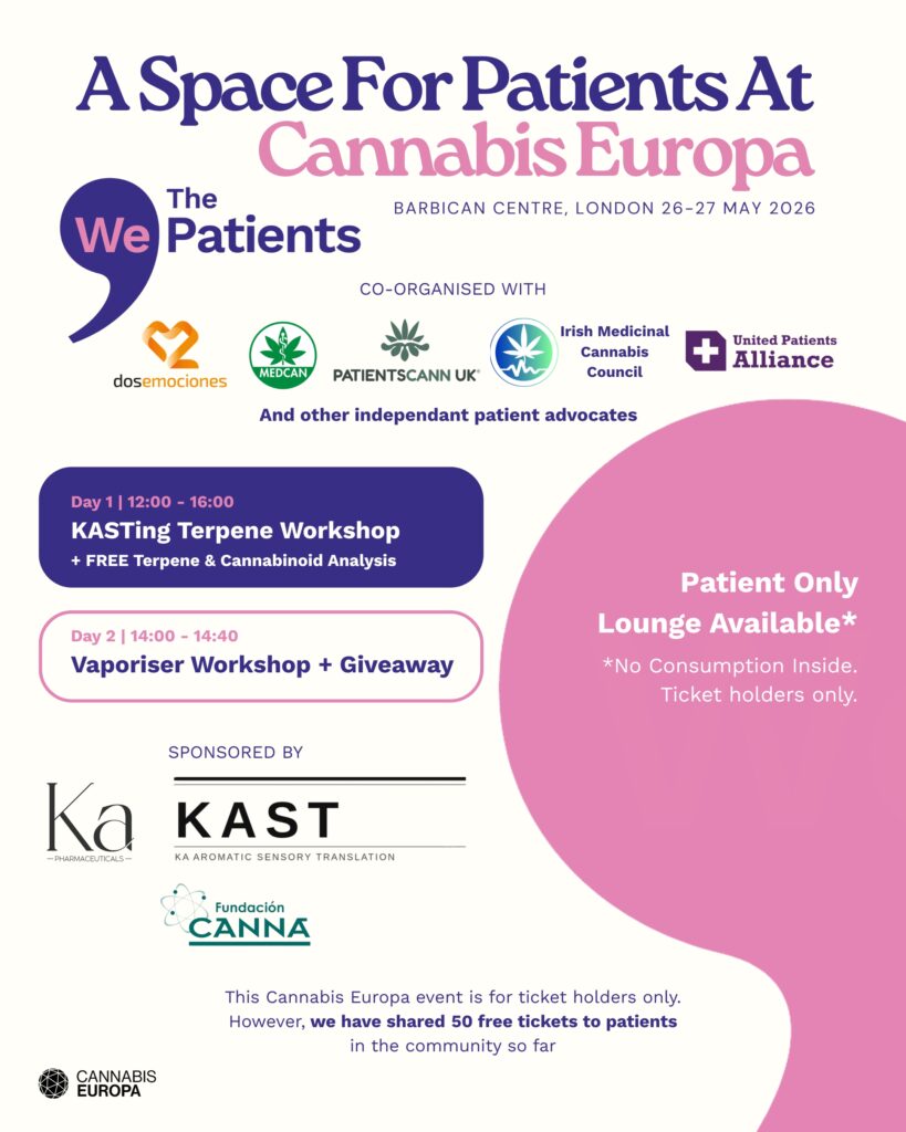 Event poster titled "A Space For Patients At Cannabis Europa," taking place at the Barbican Centre, London on 26–27 May 2026. The event is hosted by "The We Patients" and co-organised with several advocacy groups, including dosemociones, MEDCAN, PATIENTSCANN UK, Irish Medicinal Cannabis Council, and United Patients Alliance. The poster features a schedule for two days: Day 1 (12:00–16:00) features a "KASTing Terpene Workshop" with free terpene and cannabinoid analysis. Day 2 (14:00–14:40) features a "Vaporiser Workshop + Giveaway." A large pink circular graphic on the right highlights a "Patient Only Lounge Available," with a note stating "No Consumption Inside. Ticket holders only." Sponsors listed at the bottom include Ka Pharmaceuticals, KAST (KA Aromatic Sensory Translation), and Fundación CANNA. The bottom text notes that the event is for ticket holders only, but 50 free tickets have been shared with patients in the community so far. The Cannabis Europa logo is in the bottom left corner.