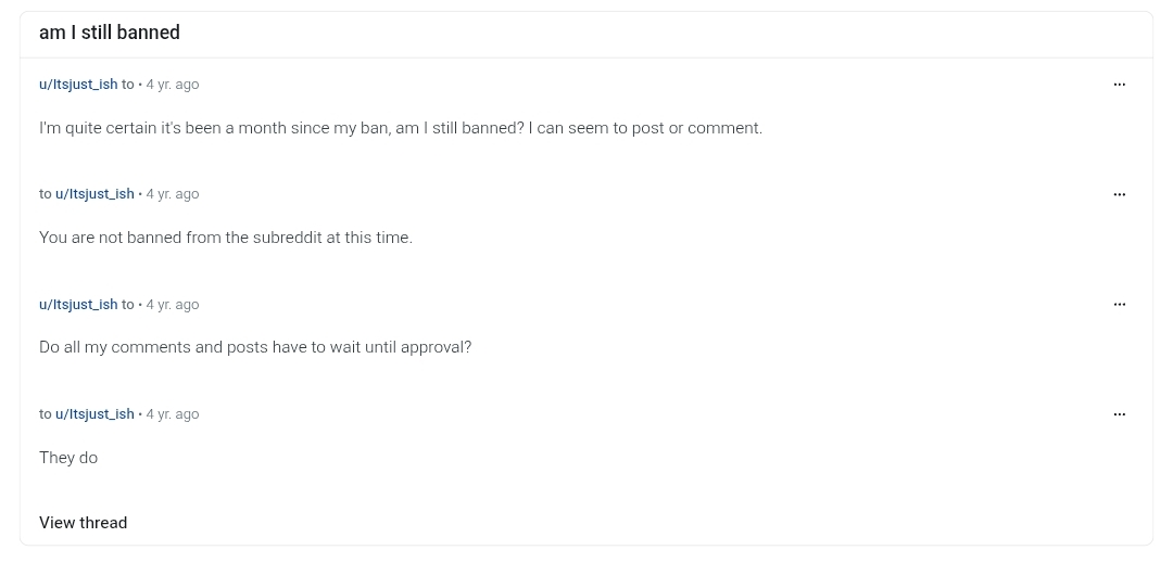 Reddit thread titled 'am I still banned'. A moderator confirms the account is not banned, but that all posts and comments must wait for approval.